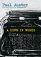 A Life in Words (Conversations with I. B. Siegumfeldt) by Paul Auster, I. B. Siegumfeldt, 9781609807771