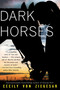 Dark Horses by Cecily von Ziegesar, 9781616958169