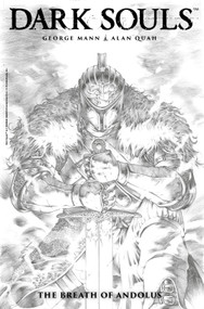 Dark Souls Vol. 1: The Breath of Andolus Artist's Edition by George Mann, Alan Quah, 9781785861642