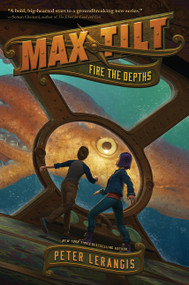 Max Tilt: Fire the Depths by Peter Lerangis, 9780062441003