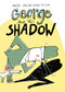 George and His Shadow by Davide Cali, Serge Bloch, 9780062568304