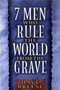 7 Men Who Rule the World from the Grave by Dave Breese, 9780802484482