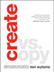 Create vs. Copy (Embrace Change. Ignite Creativity. Break Through with Imagination) by Ken Wytsma, 9780802413499