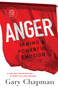 Anger (Taming a Powerful Emotion) by Gary Chapman, 9780802413147