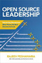 Open Source Leadership: Reinventing Management When There's No More Business as Usual by Rajeev Peshawaria, 9781260108361