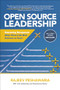Open Source Leadership: Reinventing Management When There's No More Business as Usual by Rajeev Peshawaria, 9781260108361