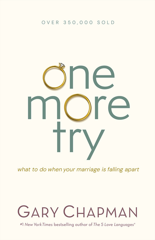 One More Try (What to Do When Your Marriage Is Falling Apart) by Gary Chapman, 9780802411518