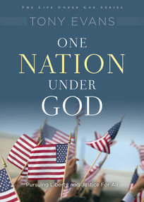 One Nation Under God (His Rule Over Your Country) by Tony Evans, 9780802411884