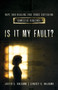 Is It My Fault? (Hope and Healing for Those Suffering Domestic Violence.) by Lindsey A. Holcomb, Justin S. Holcomb, Elyse M. Fitzpatrick, 9780802410245