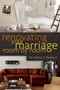 Renovating Your Marriage Room by Room by Dr. Johnny C. Parker, Jr, 9780802408471