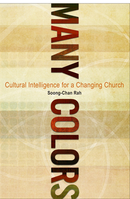 Many Colors (Cultural Intelligence for a Changing Church) by Soong-Chan Rah, 9780802450487