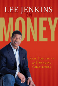 Lee Jenkins on Money (Real Solutions to Financial Challenges) by Lee Jenkins, 9780802488039