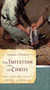 The Imitation of Christ - 9780802456533 by Thomas A'Kempis, Rosalie De Rosset, 9780802456533