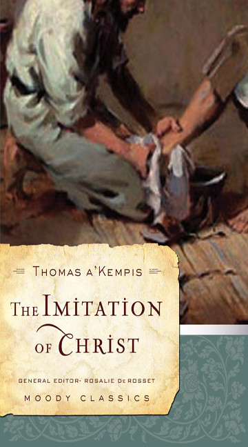 The Imitation of Christ - 9780802456533 by Thomas A'Kempis, Rosalie de Rosset, 9780802456533
