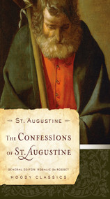 The Confessions of St. Augustine - 9780802456519 by St Augustine, Rosalie de Rosset, 9780802456519