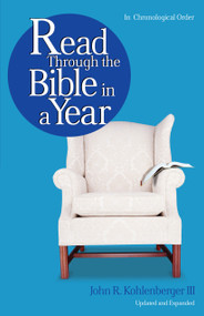 Read Through the Bible in a Year by John R Kohlenberger III, 9780802471673