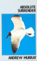 Absolute Surrender - 9780802405609 by Andrew Murray, 9780802405609