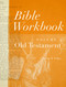 Bible Workbook Vol. 1 Old Testament by Catherine B. Walker, 9780802407511