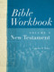 Bible Workbook Vol. 2 New Testament by Catherine B. Walker, 9780802407528
