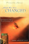 And We Are Changed (Encounters with a Transforming God) by Priscilla Shirer, Anne Graham Lotz, 9780802433114