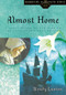 Almost Home (A Story Based on the Life of the Mayflower's Mary Chilton) by Wendy Lawton, 9780802436375