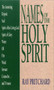 Names of the Holy Spirit by Ray Pritchard, 9780802460455