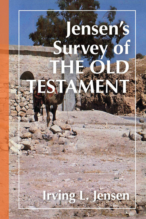 Jensen's Survey of the Old Testament by Irving L. Jensen, Samuel Schultz, 9780802443076