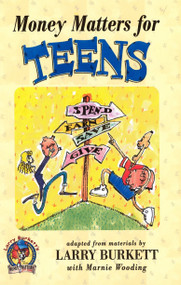 Money Matters for Teens by Larry Burkett, Marnie Wooding, 9780802446367