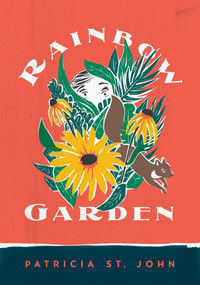 Rainbow Garden by Patricia St John, 9780802465788