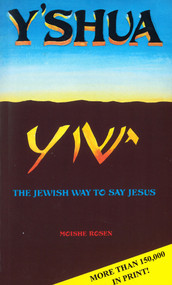 Y'shua (The Jewish Way to Say Jesus) by Moishe Rosen, 9780802498427