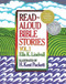 Read Aloud Bible Stories Volume 1 by Ella K. Lindvall, 9780802471635