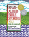 Read Aloud Bible Stories Volume 1 by Ella K Lindvall, H Kent Puckett, 9780802471635