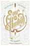 Ever the Hunted - 9781328767004 by Erin Summerill, 9781328767004