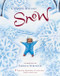 Snow (A Winter and Holiday Book for Kids) - 9781328740557 by Cynthia Rylant, Lauren Stringer, 9781328740557