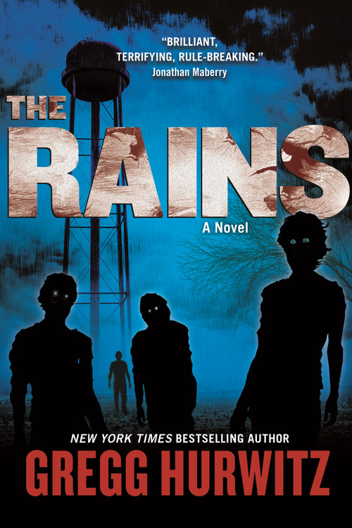 The Rains (A Novel) - 9780765382689 by Gregg Hurwitz, 9780765382689