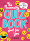 The Personality Quiz Book Just for You (Learn all about you!) by H. Becker, 9781492653219