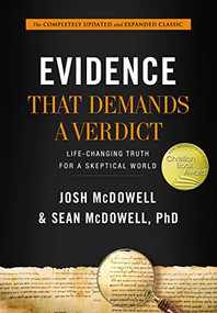 Evidence That Demands a Verdict (Life-Changing Truth for a Skeptical World) by Josh McDowell, Sean McDowell, 9781401676704