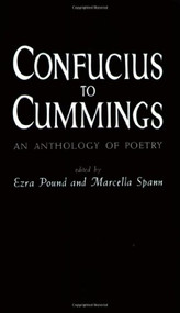 Confucius to Cummings (Poetry Anthology) by Ezra Pound, Marcella Spann, 9780811201551