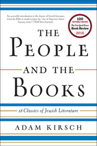 The People and the Books (18 Classics of Jewish Literature) - 9780393354782 by Adam Kirsch, 9780393354782