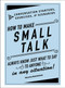 How to Make Small Talk (Conversation Starters, Exercises, and Scenarios) by Melissa Wadsworth, 9781507204993