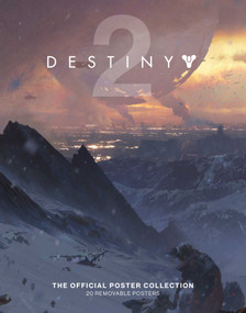 Destiny 2: The Official Poster Collection by Bungie, 9781683831136