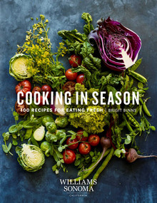 Cooking in Season (100 Recipes for Eating Fresh) by Brigit Binns, 9781681882574