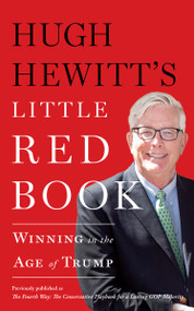 Hugh Hewitt's Little Red Book (Winning in the Age of Trump) by Hugh Hewitt, 9781501172649