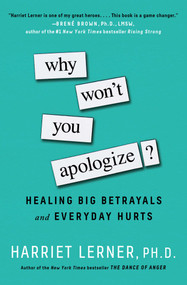 Why Won't You Apologize? (Healing Big Betrayals and Everyday Hurts) - 9781501129612 by Harriet Lerner, 9781501129612