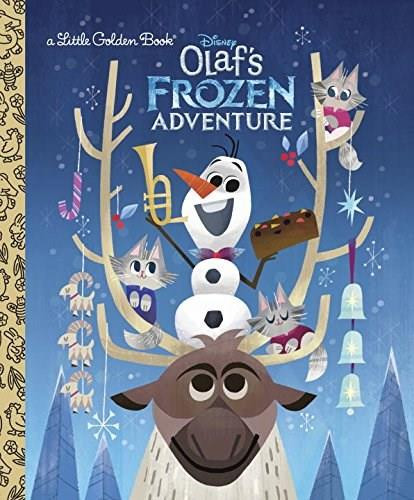 Olaf's Frozen Adventure Little Golden Book (Disney Frozen) by Andrea Posner-Sanchez, Joey Chou, 9780736438353