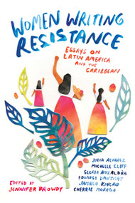 Women Writing Resistance (Essays on Latin America and the Caribbean) by Jennifer Browdy, Veronica Chambers, 9780807088197