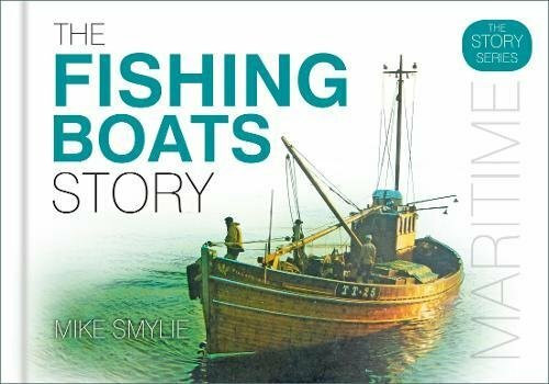 The Fishing Boats Story by Mike Smylie, 9780750969970