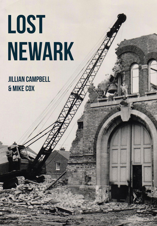 Lost Newark by Jillian Campbell, Mike Cox, 9781445668024