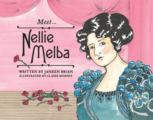 Meet… Nellie Melba by Janeen Brian, Claire Murphy, 9780143780311
