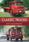 Classic Trucks by Roy Dodsworth, 9781445674407